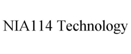 NIA114 TECHNOLOGY trademark