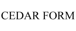 CEDAR FORM trademark