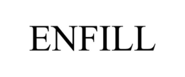 ENFILL trademark