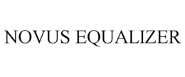 NOVUS EQUALIZER trademark