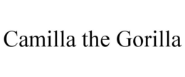 CAMILLA THE GORILLA trademark