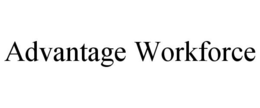 ADVANTAGE WORKFORCE trademark