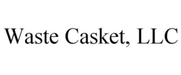 WASTE CASKET, LLC trademark