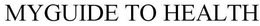 MYGUIDE TO HEALTH trademark