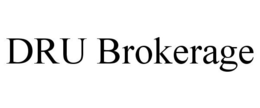 DRU BROKERAGE trademark