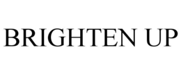 BRIGHTEN UP trademark