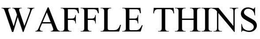 WAFFLE THINS trademark