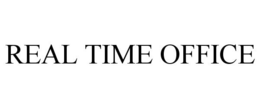 REAL TIME OFFICE trademark