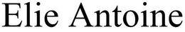 ELIE ANTOINE trademark