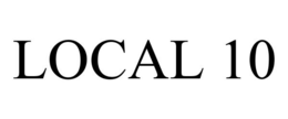 LOCAL 10 trademark