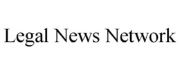 LEGAL NEWS NETWORK trademark