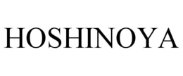 HOSHINOYA trademark