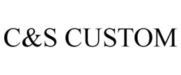 C&S CUSTOM trademark