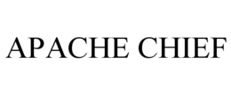 APACHE CHIEF trademark