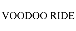 VOODOO RIDE trademark