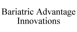 BARIATRIC ADVANTAGE INNOVATIONS trademark