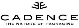 EE CADENCE THE NATURE OF PACKAGING trademark