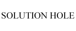 SOLUTION HOLE trademark