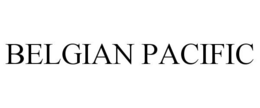 BELGIAN PACIFIC trademark