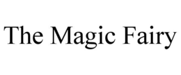 THE MAGIC FAIRY trademark