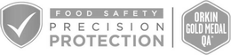 FOOD SAFETY PRECISION PROTECTION ORKIN GOLD MEDAL QA trademark