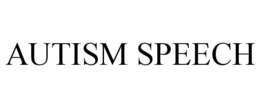 AUTISM SPEECH trademark