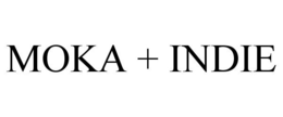 MOKA + INDIE trademark