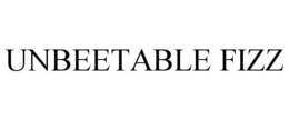UNBEETABLE FIZZ trademark
