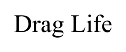 DRAG LIFE trademark