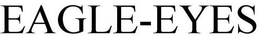 EAGLE-EYES trademark