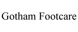 GOTHAM FOOTCARE trademark