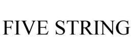 FIVE STRING trademark