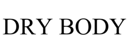 DRY BODY trademark