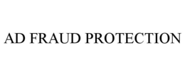 AD FRAUD PROTECTION trademark