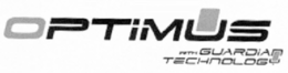 OPTIMUS WITH GUARDIAN TECHNOLOGY trademark