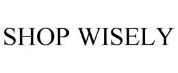 SHOP WISELY trademark