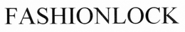 FASHIONLOCK trademark