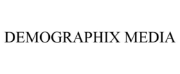 DEMOGRAPHIX MEDIA trademark