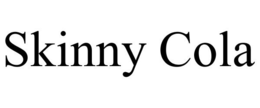 SKINNY COLA trademark