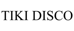 TIKI DISCO trademark