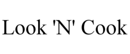 LOOK 'N' COOK trademark