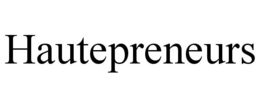 HAUTEPRENEURS trademark