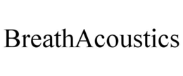 BREATHACOUSTICS trademark