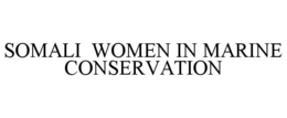SOMALI WOMEN IN MARINE CONSERVATION trademark