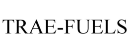 TRAE-FUELS trademark