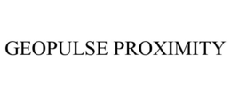 GEOPULSE PROXIMITY trademark