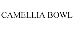 CAMELLIA BOWL trademark