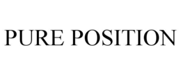 PURE POSITION trademark