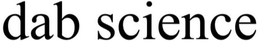 DAB SCIENCE trademark