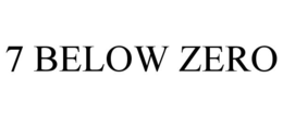 7 BELOW ZERO trademark